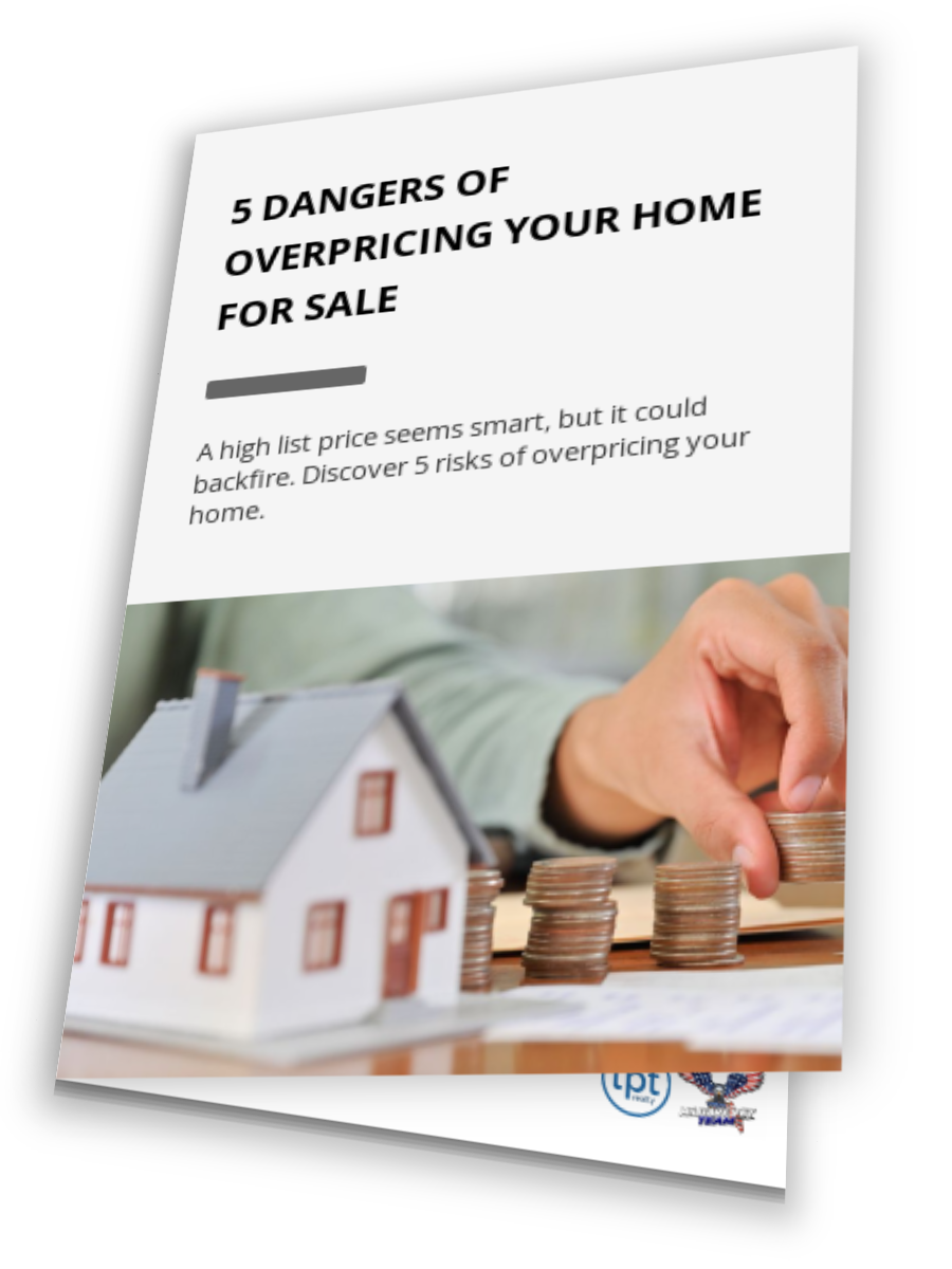 5 Dangers Of Overpricing Your Home for Sale