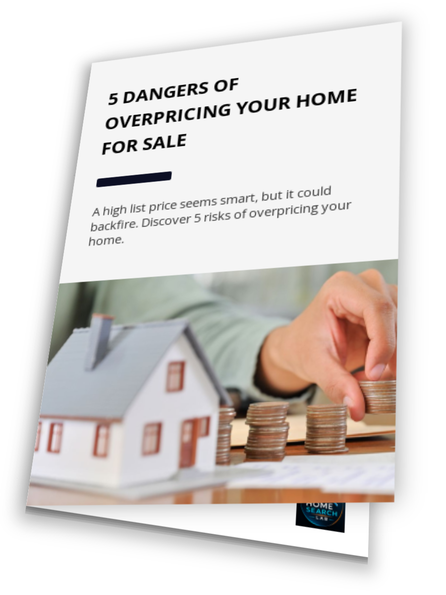 5 Dangers Of Overpricing Your Home for Sale