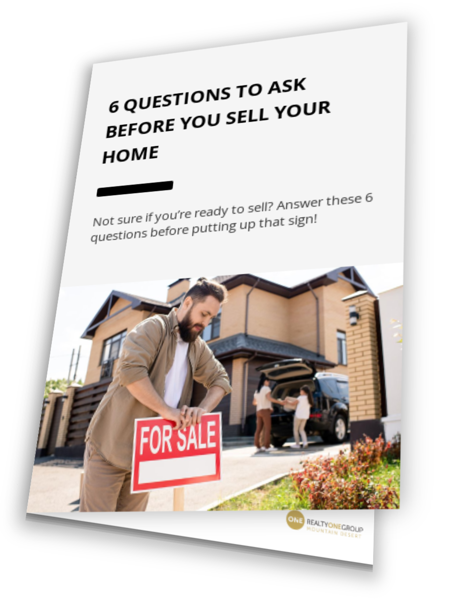 6 Questions To Ask Before You Sell Your Home
