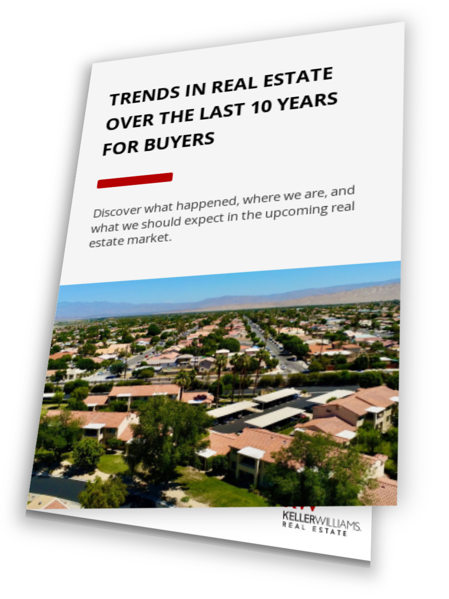 Trends In Real Estate Over The Last 10 Years For Buyers