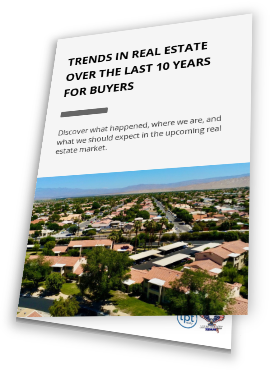 Trends In Real Estate Over The Last 10 Years For Buyers