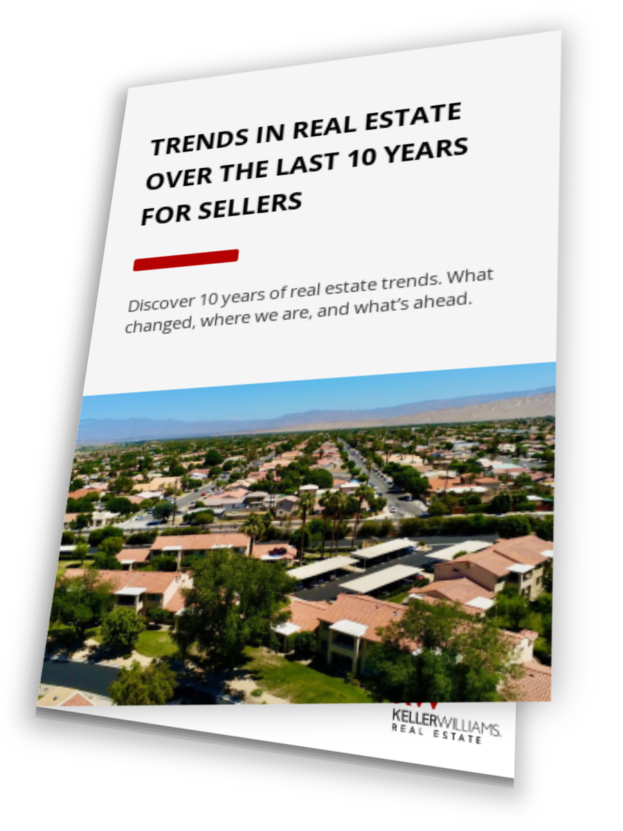 Trends In Real Estate Over The Last 10 Years For Sellers