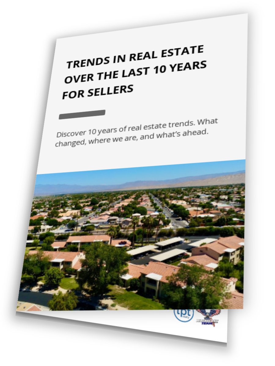 Trends In Real Estate Over The Last 10 Years For Sellers