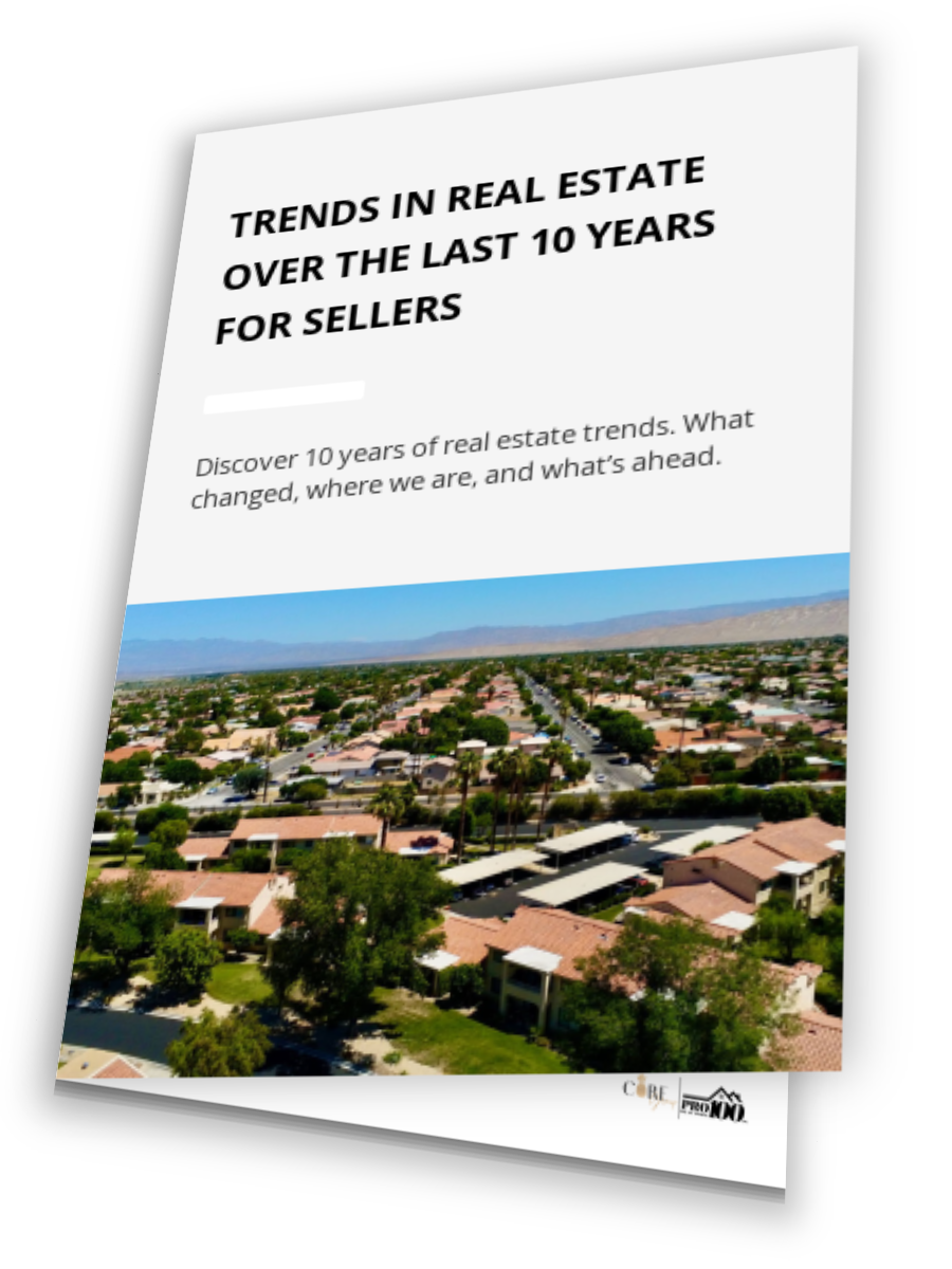 Trends In Real Estate Over The Last 10 Years For Sellers