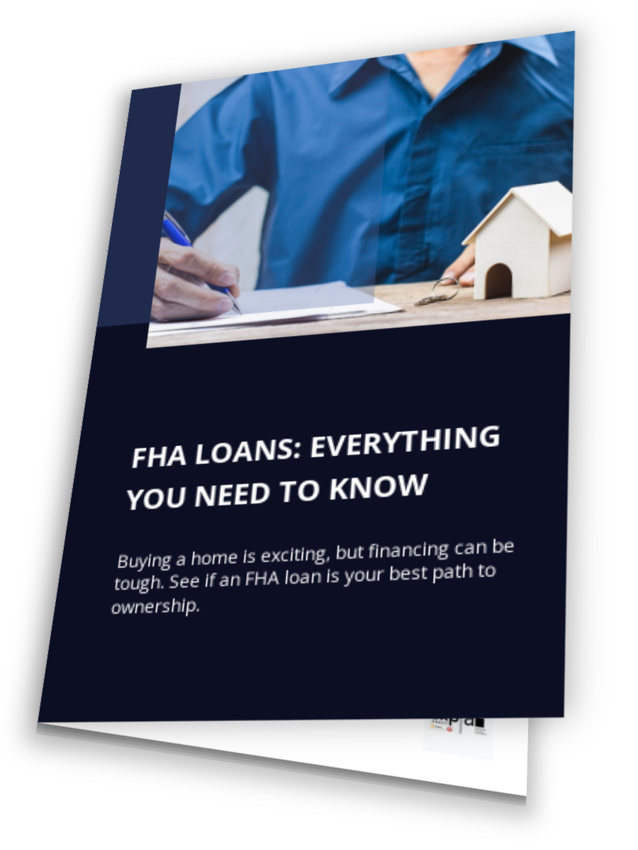 FHA Loans: Everything You Need To Know