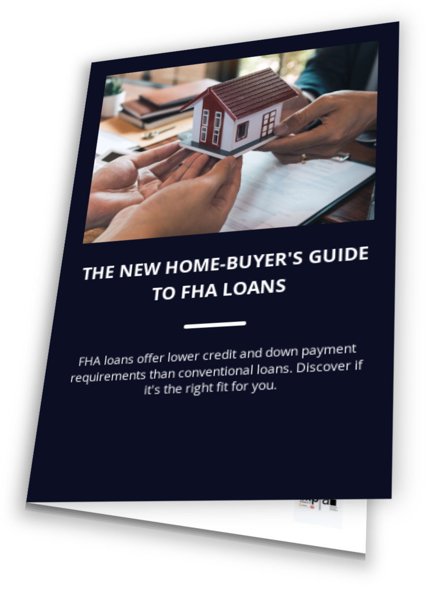 The New Home-Buyer's Guide to FHA Loans