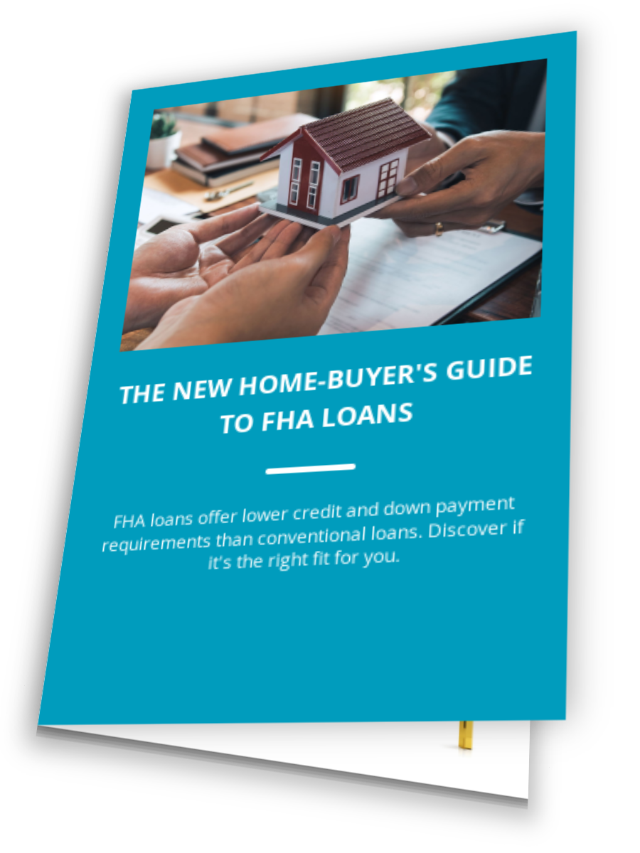 The New Home-Buyer's Guide to FHA Loans