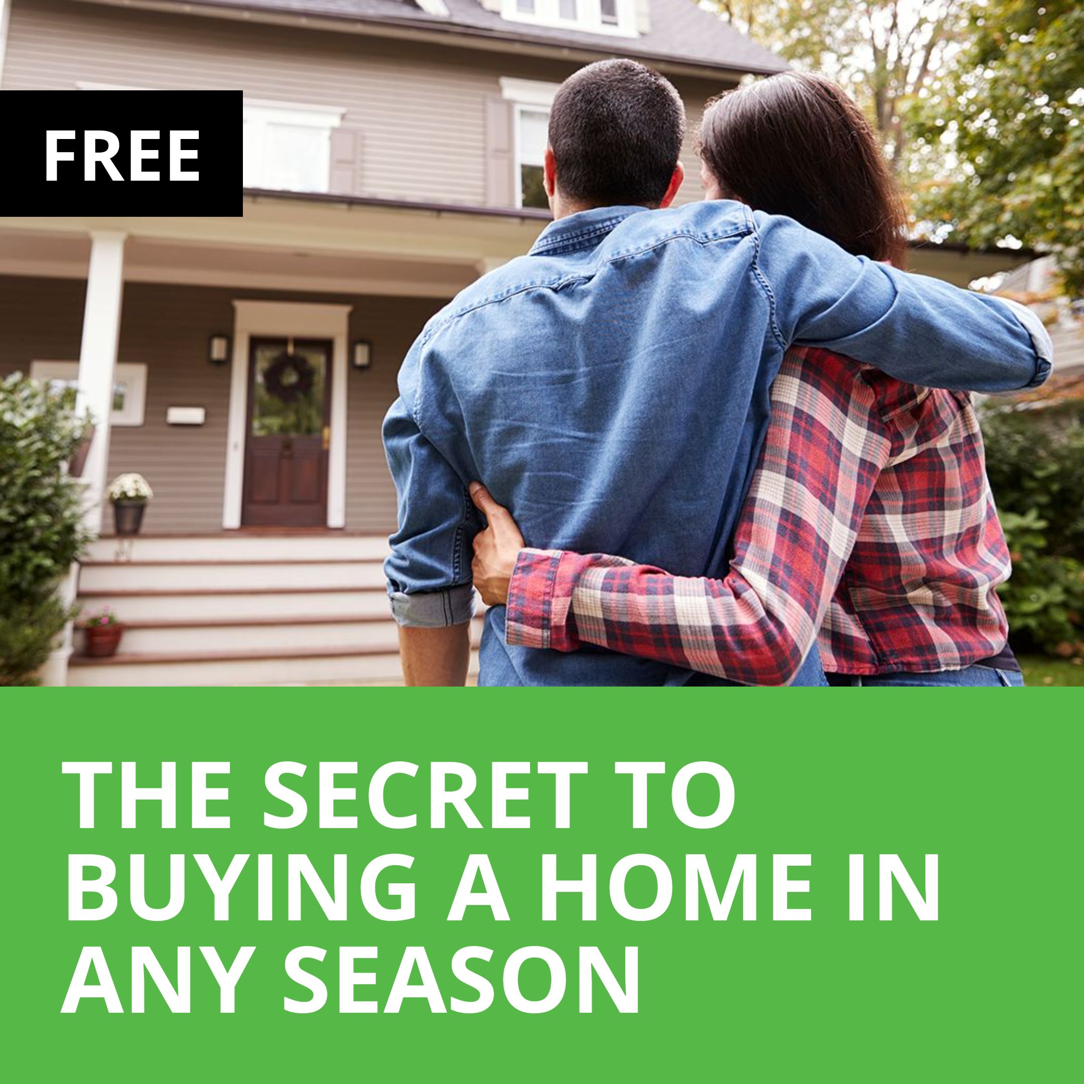 the secret to buying a home in any season