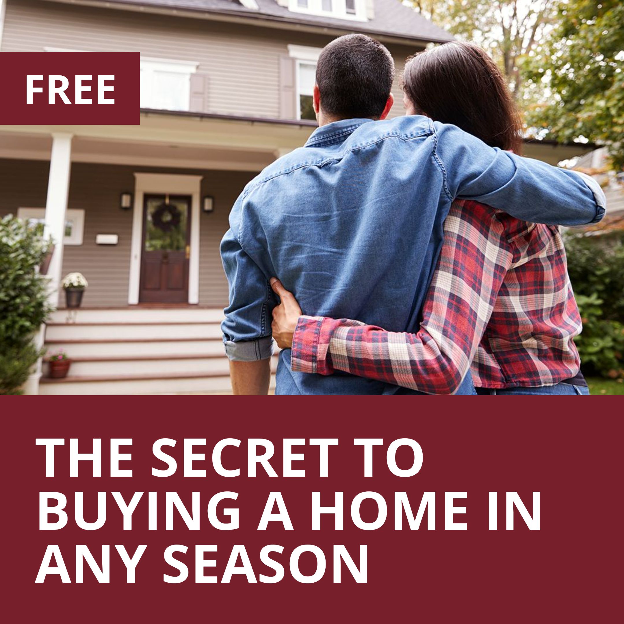 the secret to buying a home in any season